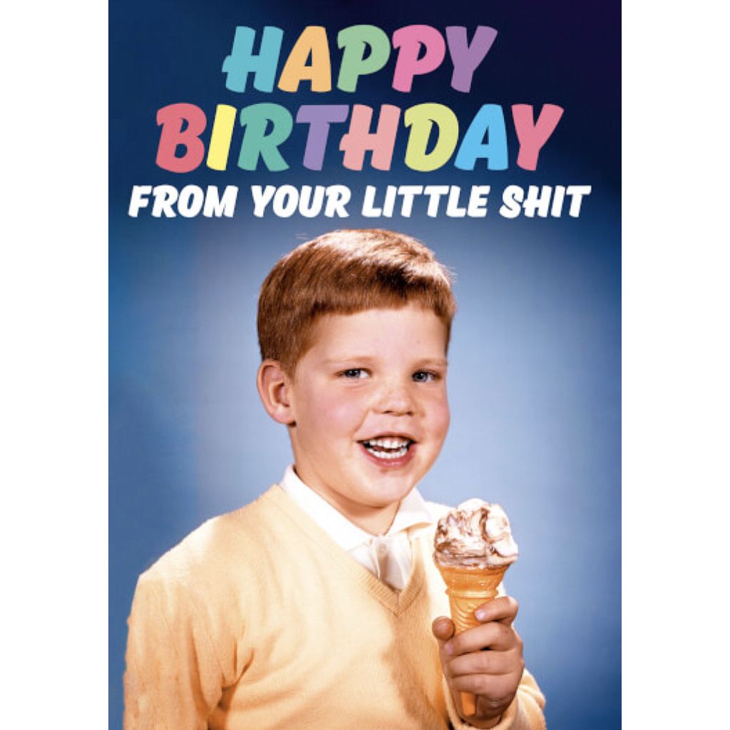 DM FROM YOUR LITTLE SHIT BOY BIRTHDAY CARD