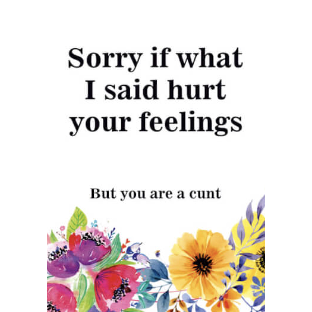 DM SORRY IF I HURT YOUR FEELINGS BIRTHDAY CARD