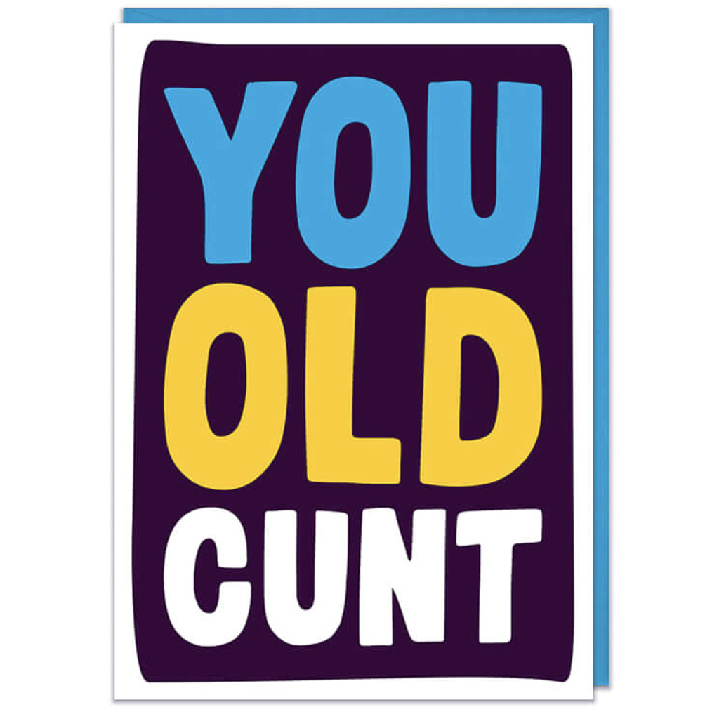 DM YOU OLD CUNT CARD