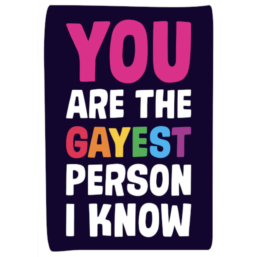 DM YOU ARE THE GAYEST PERSON CARD