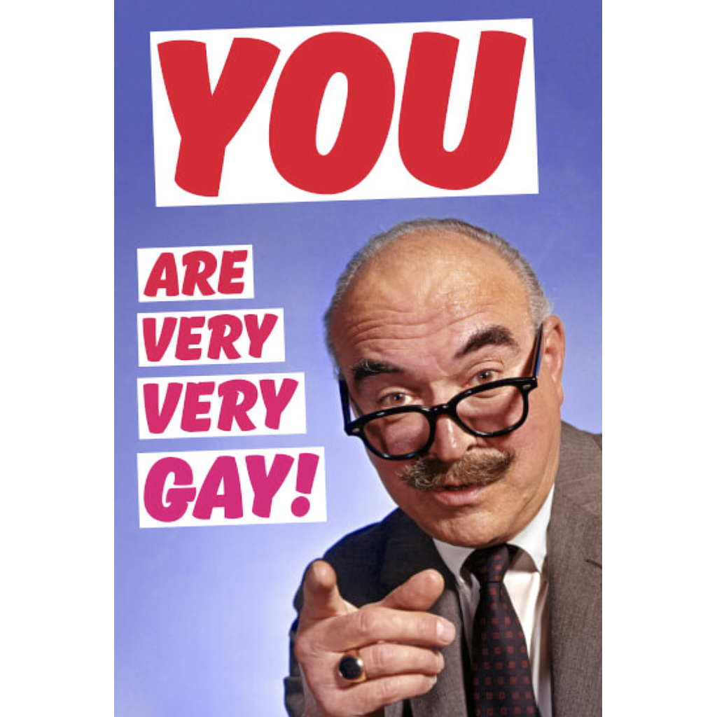 DM YOU ARE VERY VERY GAY CARD