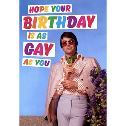 [2100000208807] DM HOPE YOUR BIRTHDAY IS AS GAY CARD