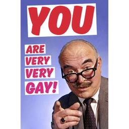 [2100000208463] DM YOU ARE VERY VERY GAY CARD